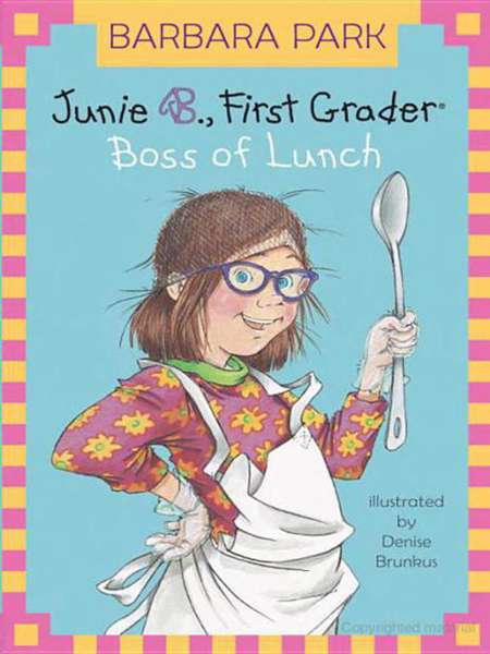 19 Junie B. First Grader - Boss of Lunch 1. Not Normal -- 绘本听读宝在线台词全文