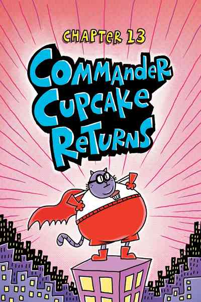 7. For Whom the Ball Rolls 14 Commander Cupcake Returns -- 绘本听读宝在线台词全文