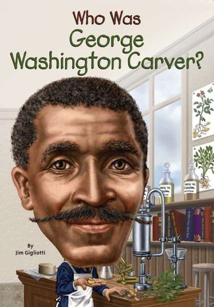 44 Who Was George Washington Carver 0 Who Was George Washington Carver -- 绘本听读宝在线台词全文