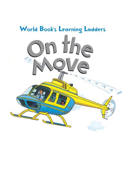 Learning ladders 1级 3 On the Move -- 绘本听读宝在线台词全文