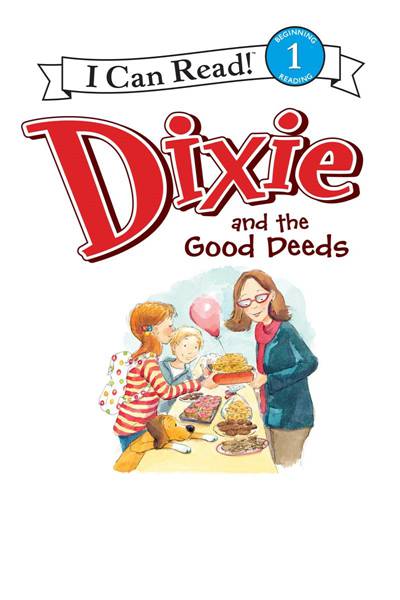 DIXIE 5 Dixie and the Good Deeds -- 绘本听读宝在线台词全文