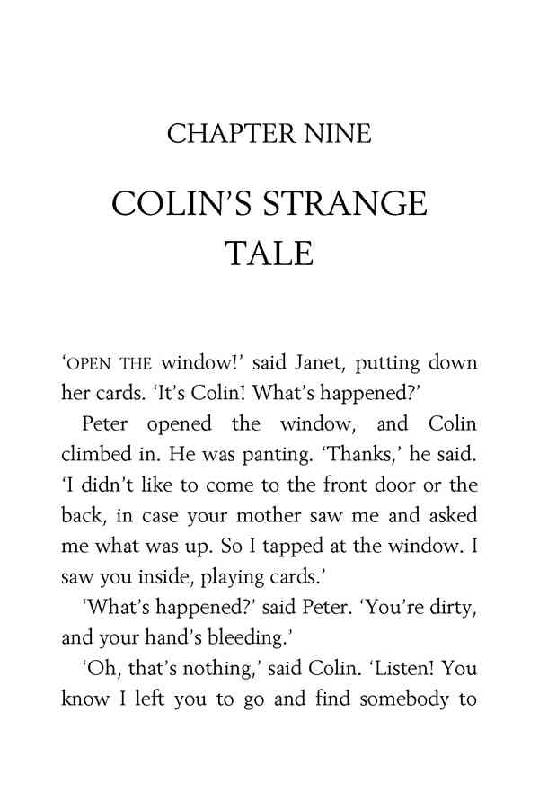 5 Go Ahead, Secret Seven 9 COLIN’S STRANGE TALE -- 绘本听读宝在线台词全文