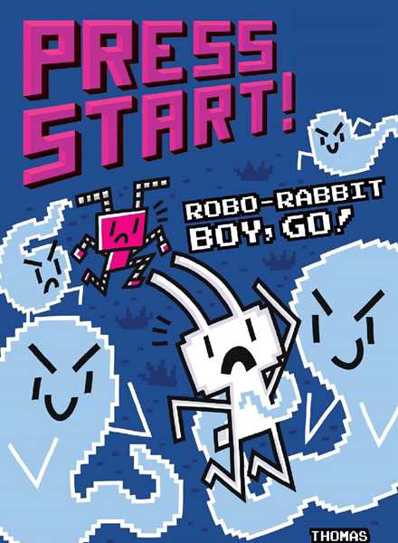 7 Robo-Rabbit Boy Go 1 PRESS START! -- 绘本听读宝在线台词全文