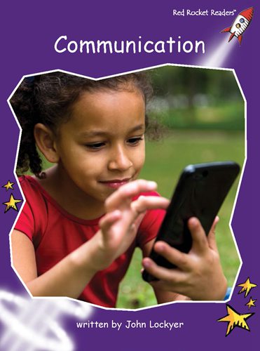 Fluency Level 3 Non-Fiction 9 Communication -- 绘本听读宝在线台词全文