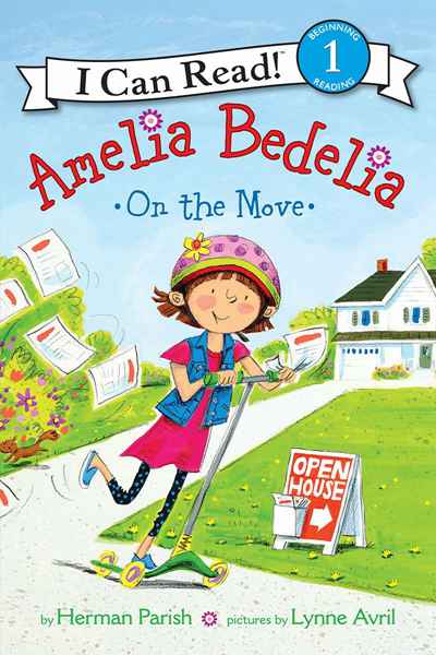 Young Amelia Bedelia 10 Amelia Bedelia On the Move -- 绘本听读宝在线台词全文