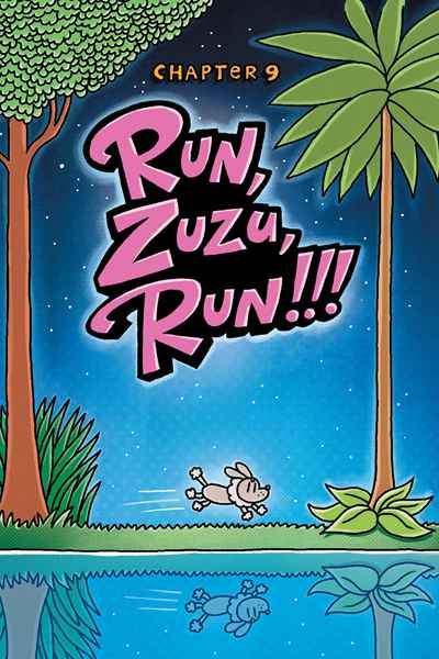 8. Fetch-22 9. Run, Zuzu, Run!!! -- 绘本听读宝在线台词全文