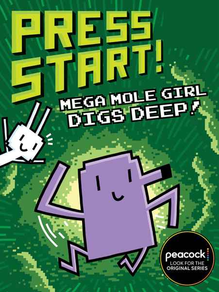 15 Mega Mole Girl Digs Deep 1 PRESS START! -- 绘本听读宝在线台词全文