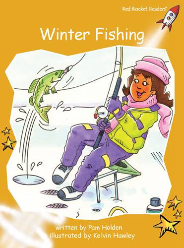 Fluency Level 4 Fiction 24 Winter Fishing -- 绘本听读宝在线台词全文