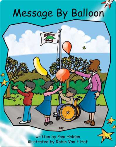 Fluency Level 2 Fiction 12 Message By Balloon -- 绘本听读宝在线台词全文