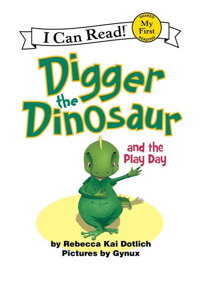 Digger the Dinosaur 03 Digger the Dinosaur and the Play Day -- 绘本听读宝在线台词全文