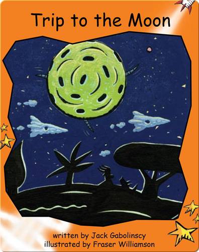 Fluency Level 1 Fiction 16 Trip to the Moon -- 绘本听读宝在线台词全文