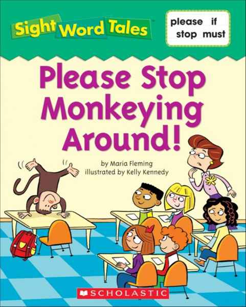 Sight Word Tales 24 Please Stop Monkeying Around -- 绘本听读宝在线台词全文