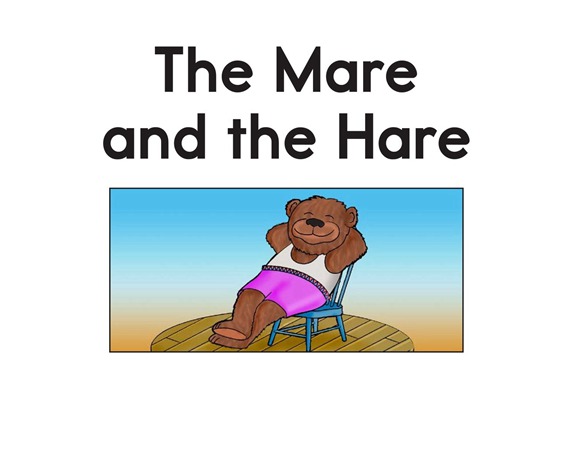 解码书 55 The Mare and the Hare -- 绘本听读宝在线台词全文