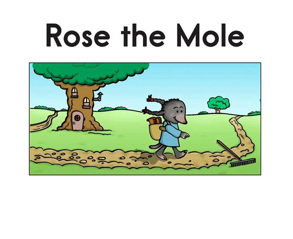 解码书 43 Rose the Mole -- 绘本听读宝在线台词全文
