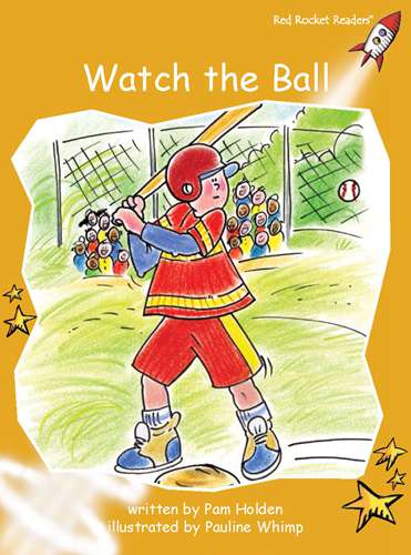 Fluency Level 4 Fiction 8 Watch the Ball -- 绘本听读宝在线台词全文