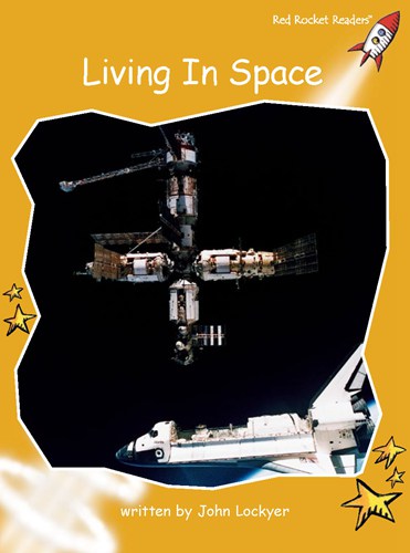 Fluency Level 4 Non-Fiction 18 Living In Space -- 绘本听读宝在线台词全文