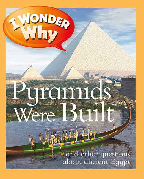 I Wonder Why 10 Pyramids were built -- 绘本听读宝在线台词全文