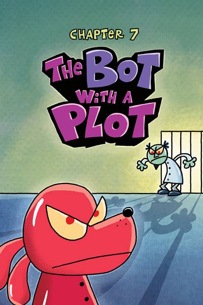 12. The Scarlet Shedder 7. The Bot with a Plot -- 绘本听读宝在线台词全文