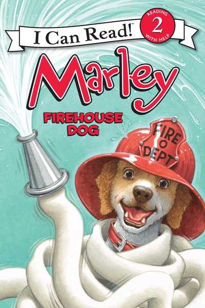 Marley 2 Firehouse Dog -- 绘本听读宝在线台词全文