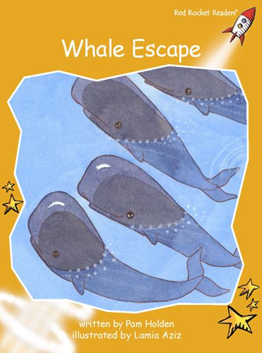 Fluency Level 4 Fiction 23 Whale Escape -- 绘本听读宝在线台词全文