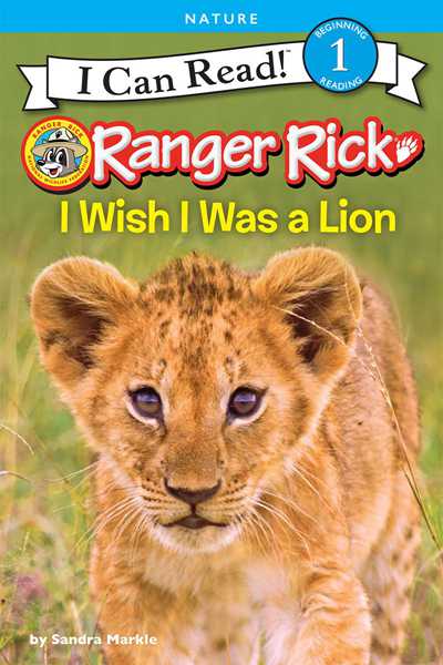 Ranger Rick 2 I Wish I Was a Lion -- 绘本听读宝在线台词全文