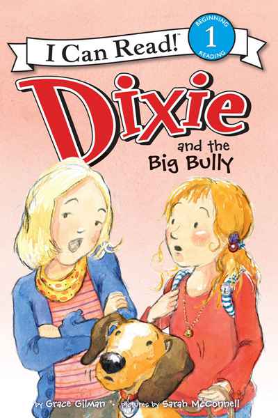 DIXIE 3 Dixie and the Big Bully -- 绘本听读宝在线台词全文