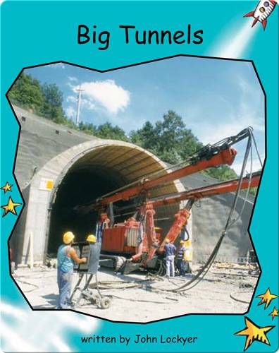 Fluency Level 2 Non-Fiction 9 Big Tunnels -- 绘本听读宝在线台词全文