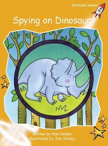 Fluency Level 4 Fiction 21 Spying on Dinosaurs -- 绘本听读宝在线台词全文