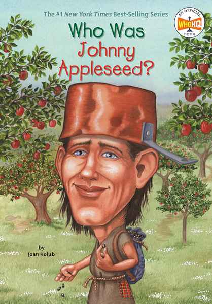 10 Who Was Johnny Appleseed 1 Chapter 0 Who Was Johnny Appleseed -- 绘本听读宝在线台词全文