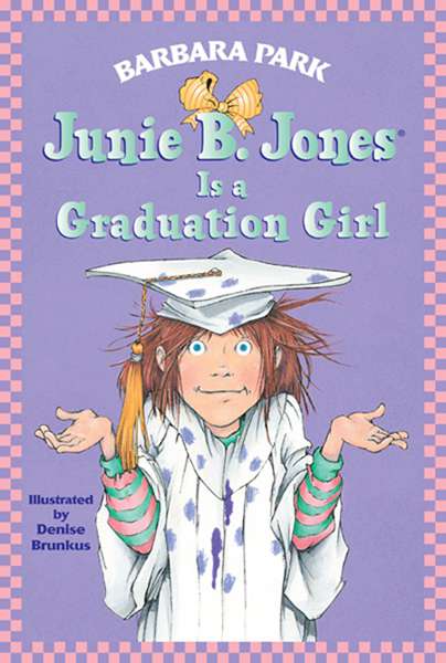 17 Junie B. Jones Is a Graduation Girl 1. The Month of Junie -- 绘本听读宝在线台词全文