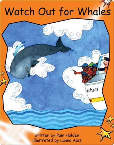 Fluency Level 1 Fiction 8 Watch Out for Whales -- 绘本听读宝在线台词全文