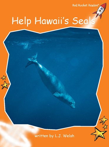Fluency Level 1 Non-Fiction 18 Help Hawaii's Seals -- 绘本听读宝在线台词全文
