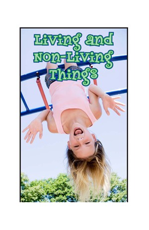 GK-2 11 Living and Non-Living Things-High -- 绘本听读宝在线台词全文