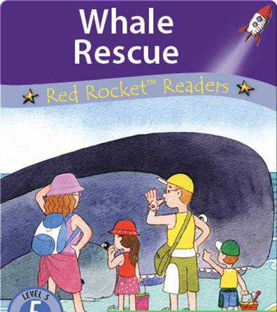 Fluency Level 3 Fiction 8 Whale Rescue -- 绘本听读宝在线台词全文