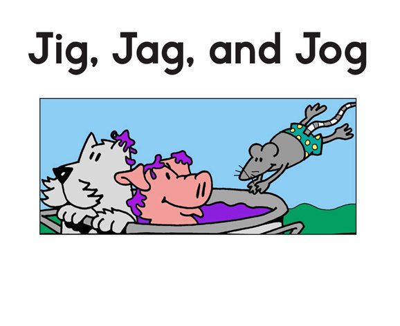 解码书 29 Jig, Jag, and Jog -- 绘本听读宝在线台词全文