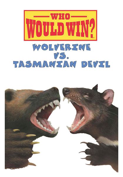 Who Would Win 4 Wolverine vs. Tasmanian Devil -- 绘本听读宝在线台词全文