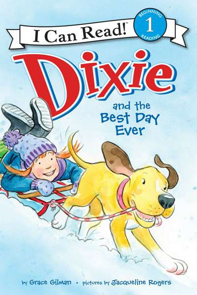 DIXIE 2 Dixie and the Best Day Ever -- 绘本听读宝在线台词全文
