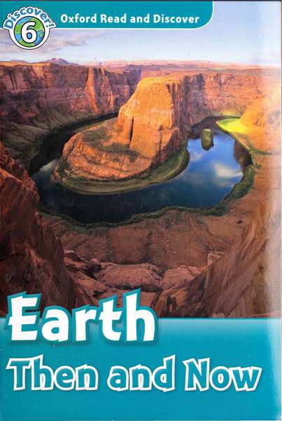 牛津阅读与探索 55 L6-Earth Then and Now -- 绘本听读宝在线台词全文