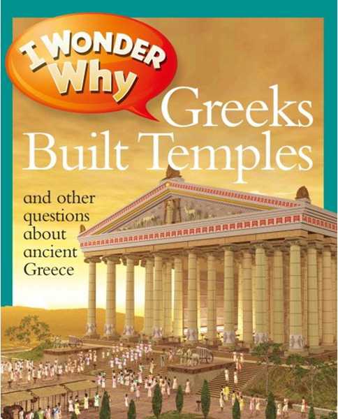 I Wonder Why 7 Greeks built temples -- 绘本听读宝在线台词全文