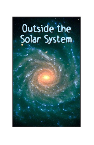 G5-6 34 Outside the Solar System-Mid -- 绘本听读宝在线台词全文