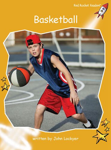 Fluency Level 4 Non-Fiction 9 Basketball -- 绘本听读宝在线台词全文