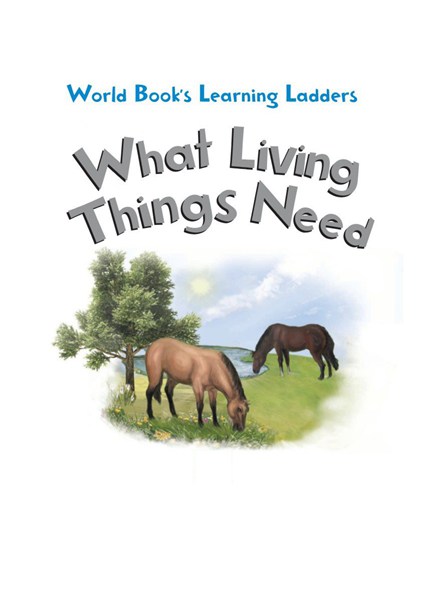 Learning ladders 2级 9 What Living Things Need -- 绘本听读宝在线台词全文