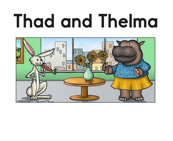 解码书 48 Thad and Thelma -- 绘本听读宝在线台词全文