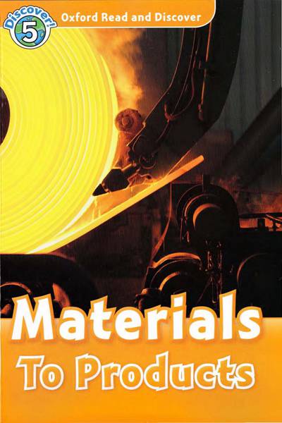 牛津阅读与探索 46 L5-Materials To Products -- 绘本听读宝在线台词全文