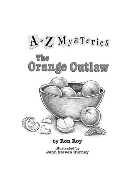 The Orange Outlaw Chapter 1 -- 绘本听读宝在线台词全文