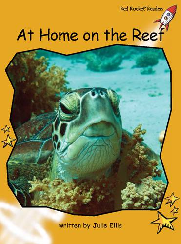Fluency Level 4 Non-Fiction 2 At Home on the Reef -- 绘本听读宝在线台词全文
