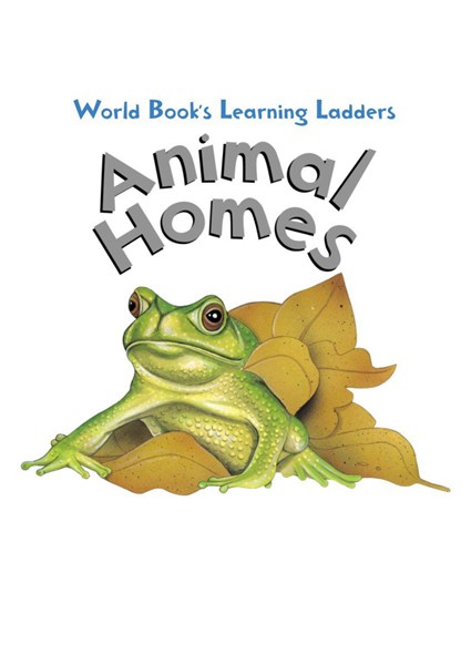 Learning ladders 1级 1 Animal Homes -- 绘本听读宝在线台词全文