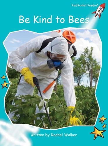Fluency Level 2 Non-Fiction 17 Be Kind To Bees -- 绘本听读宝在线台词全文