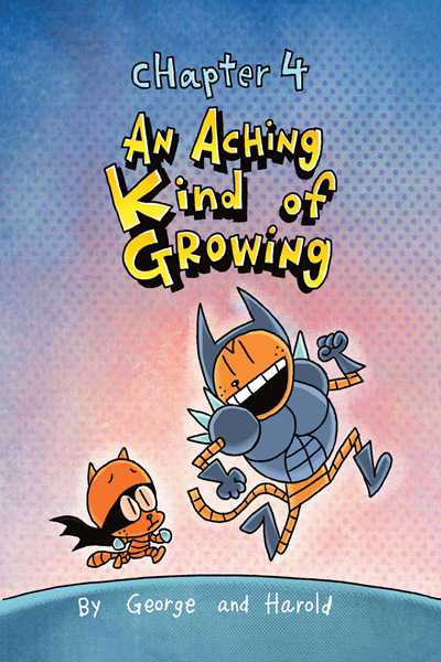 4. Dog Man and Cat Kid 5 An Aching Kind of Growing -- 绘本听读宝在线台词全文