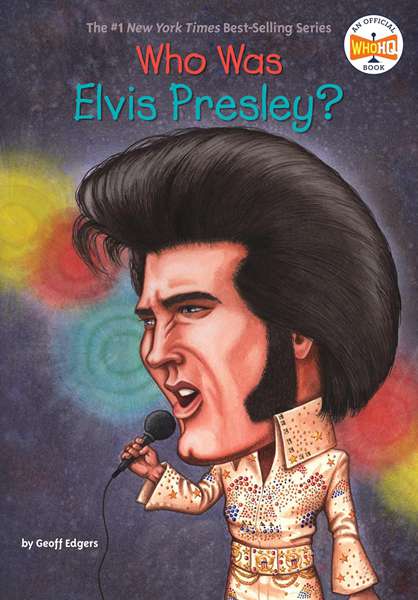 15 Who Was Elvis Presley 1 Chapter 0 Who Was Elvis Presley -- 绘本听读宝在线台词全文